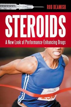 Steroids: A New Look at Performance-Enhancing Drugs