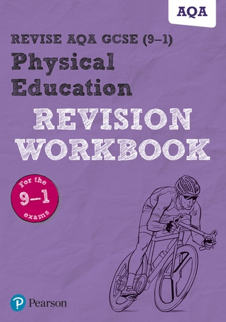Revise AQA GCSE Physical Education Revision Workbook: for the 2016 qualifications