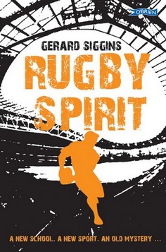 Rugby Spirit: A New School, a New Sport, an Old Mystery...