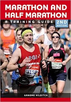 The Marathon and Half Marathon: A Training Guide