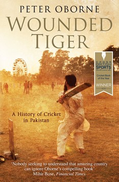 Wounded Tiger: A History of Cricket in Pakistan