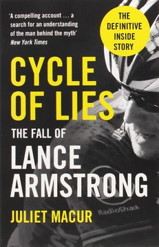 Cycle of Lies: The Fall of Lance Armstrong