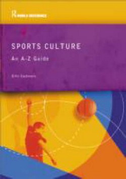 Sports Culture: An A-Z Guide