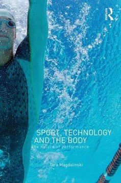 Sport, Technology and the Body: The Nature of Performance