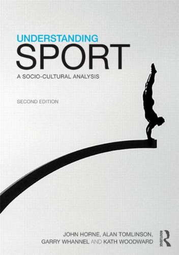 Understanding Sport: A Socio-Cultural Analysis