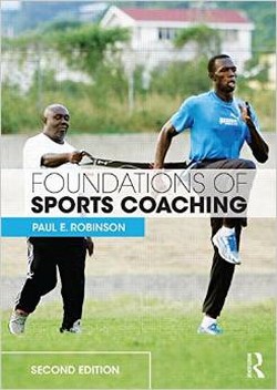 Foundations of Sports Coaching: Second Edition