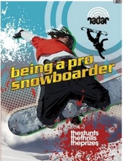 Being a Pro Snowboarder