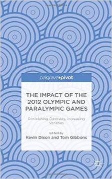 The Impact of the 2012 Olympic and Paralympic Games: Diminishing Contrasts, Increasing Varieties