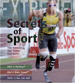 Extreme Science: Secrets of Sport: The Technology That Makes Champions