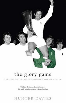 The Glory Game: The New Edition of the British Football Classic