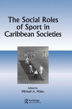 Social Roles of Sport in Caribbean Societies