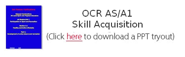 OCR AS/A1 Skill Acquisition